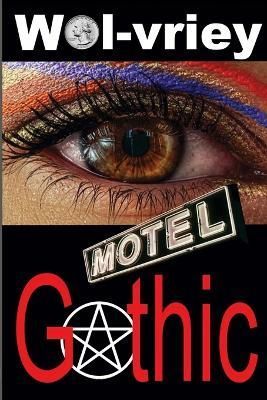 Motel Gothic By Wol-Vriey 9781948278492 (Paperback)
