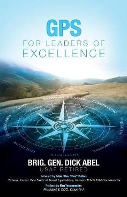 GPS for Leaders of Excellence By Abel, Dick, 9781948282116 (Paperback)