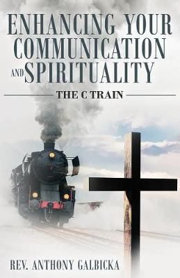 Enhancing Your Communication and Spirituality By Galbicka (Paperback)