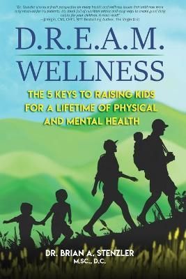 D.R.E.A.M. Wellness By Brian A Stenzler 9781948382205 (Paperback)