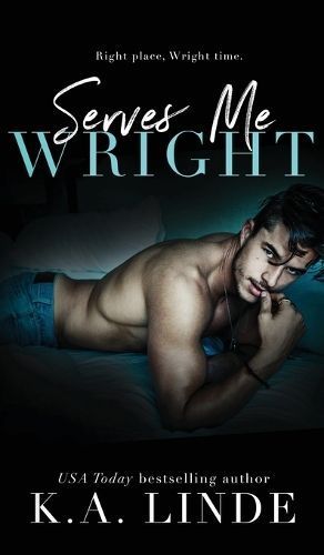 Serves Me Wright (Hardcover) By K A Linde 9781948427913 (Hardback)