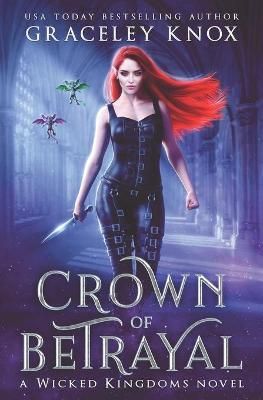Crown of Betrayal By Graceley Knox 9781948446761 (Paperback)