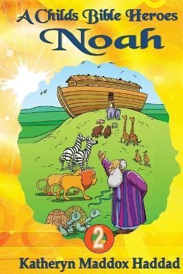 Noah By Katheryn Maddox Haddad 9781948462501 (Paperback)