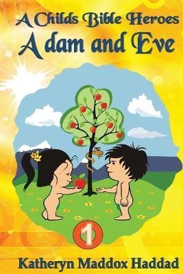 Adam & Eve By Katheryn Maddox Haddad 9781948462594 (Paperback)