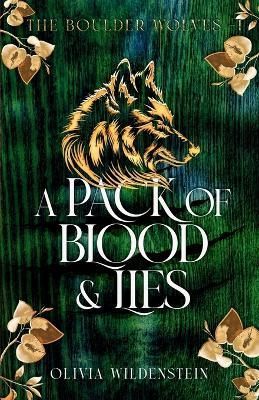 A Pack of Blood and Lies By Olivia Wildenstein 9781948463706