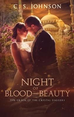 Night of Blood and Beauty By Johnson, C. S. 9781948464628 (Hardback)