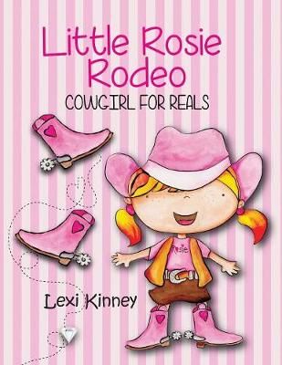 Little Rosie Rodeo By Kinney 9781948543545 (Paperback)