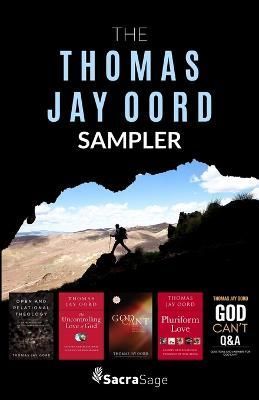 Thomas Jay Oord Sampler By Oord 9781948609661 (Paperback)