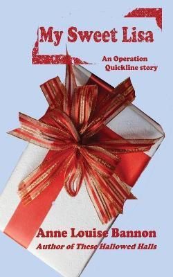 My Sweet Lisa By Anne Louise Bannon 9781948616232 (Paperback)