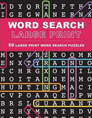 Large Print Word Search Puzzles By Large Print Word Search Puzzle Team