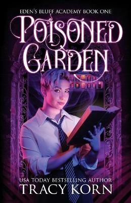 Poisoned Garden By Tracy Korn 9781948661638 (Paperback)