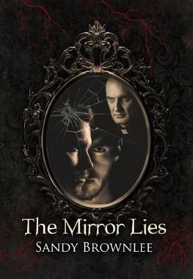 The Mirror Lies By Brownlee, Sandy 9781948679138 (Hardback)