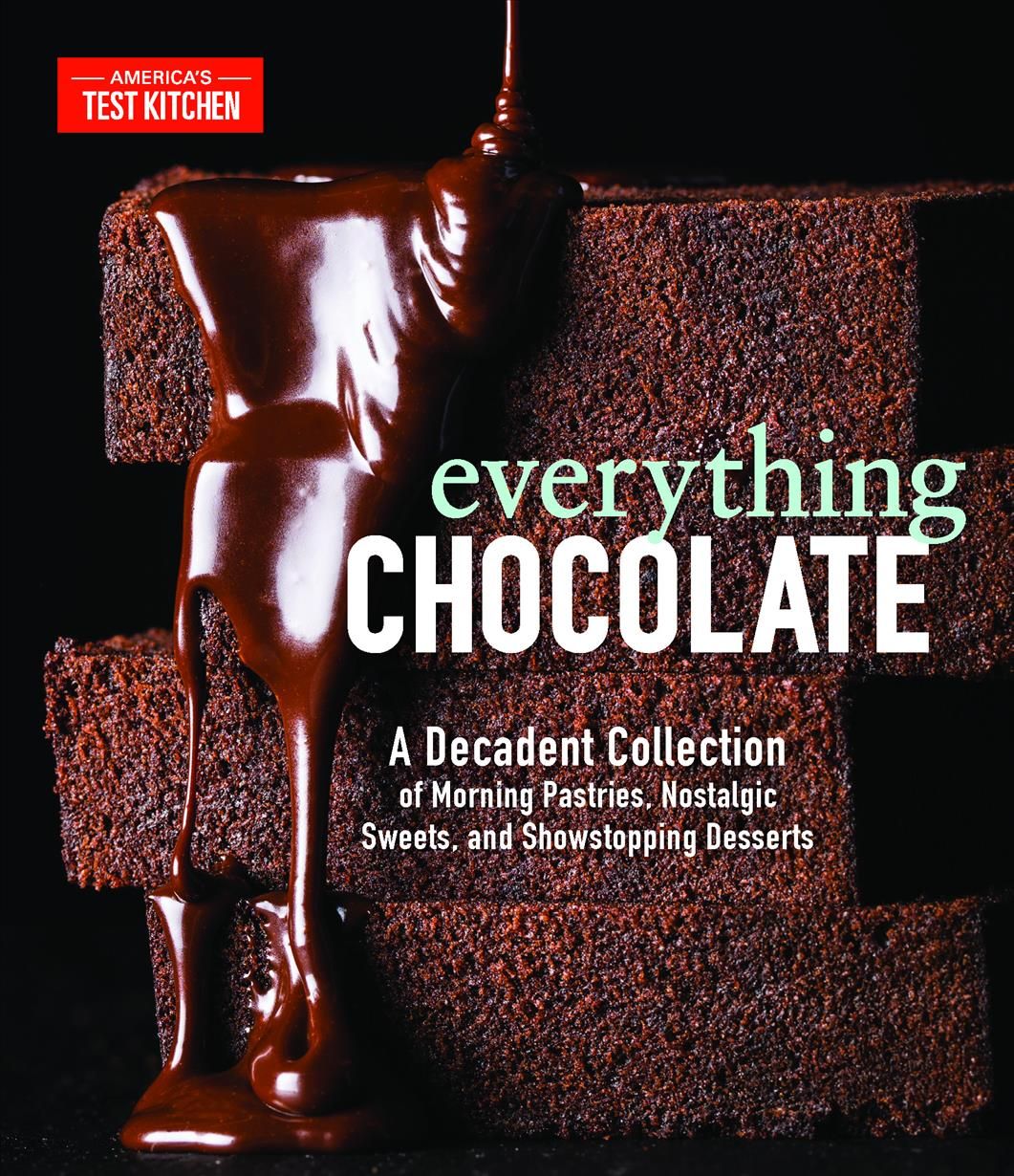 Everything Chocolate By America's Test Kitchen (Firm) (author)