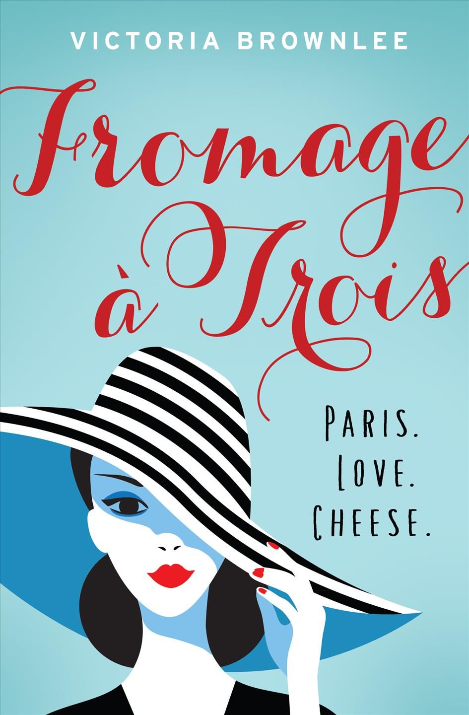 Fromage À Trois By Victoria Brownlee 9781948705134 (Paperback)