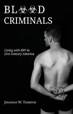 Blood Criminals By Thurston 9781948712507 (Paperback)