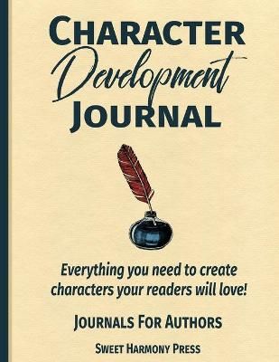 Character Development Journal By Sweet Harmony Press 9781948713313