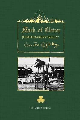 Mark of Clover By Barczy Kelly 9781948717380 (Hardback)