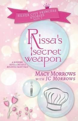 Rissa's Secret Weapon By Morrows 9781948733496 (Paperback)