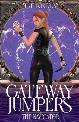 Gateway Jumpers By T J Kelly 9781948744140 (Paperback)