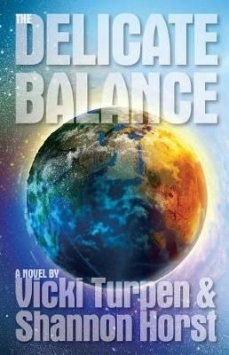 The Delicate Balance By Vicki Turpen, Shannon Horst 9781948749428