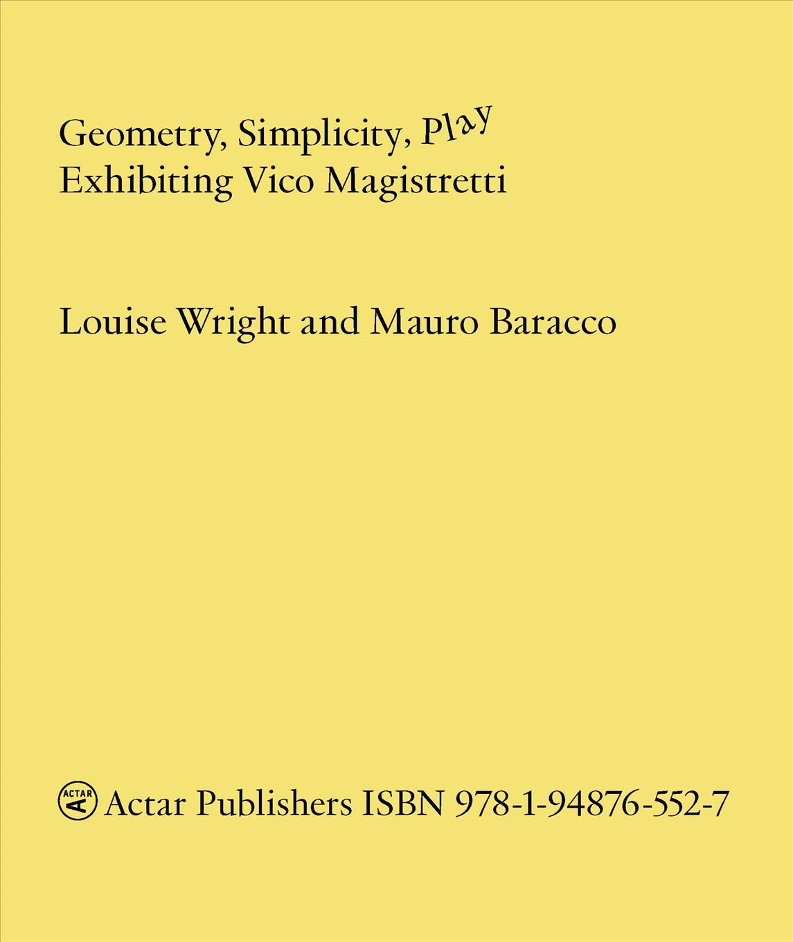Geometry, Simplicity, Play By Mauro Baracco, Louise Wright (Paperback)