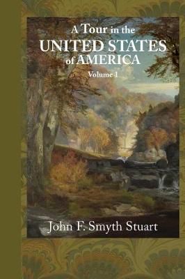 A Tour of the United States of America, Volume 1 9781948837118
