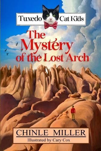 The Tuxedo Cat Kids in the Mystery of the Lost Arch 9781948859226