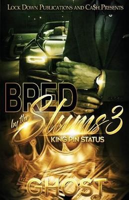 Bred by the Slums 3 By Ghost 9781948878418 (Paperback)