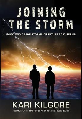 Joining the Storm By Kilgore, Kari 9781948890175 (Hardback)