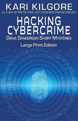 Hacking Cybercrime By Kari Kilgore 9781948890809 (Paperback)