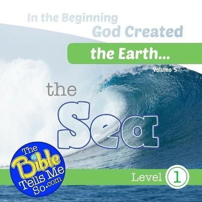 In the Beginning God Created the Earth - the Sea By Press (Paperback)