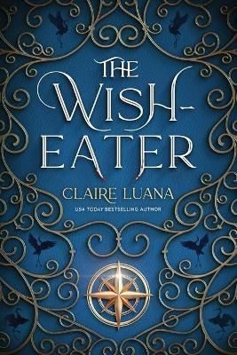The Wish-Eater By Claire Luana 9781948947374 (Paperback)