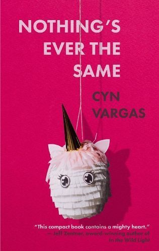 Nothing's Ever the Same By Cyn Vargas 9781948954877 (Paperback)