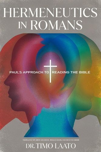 Hermeneutics in Romans By Timo Laato 9781948969321 (Paperback)