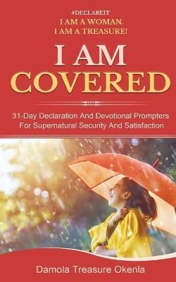 I Am Covered By Damola Treasure Okenla 9781948971119 (Paperback)