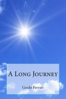 A Long Journey By Guido Ferrari 9781949001433 (Paperback)