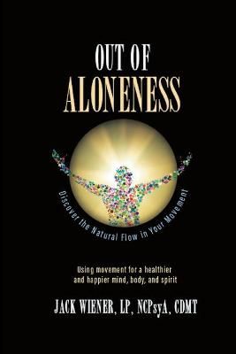 Out of Aloneness By Jack Wiener 9781949093728 (Paperback)