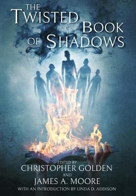 The Twisted Book of Shadows 9781949140156 (Hardback)