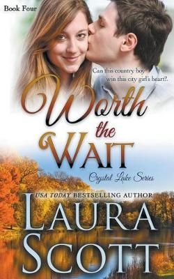 Worth The Wait By Scott, Laura 9781949144093 (Paperback)