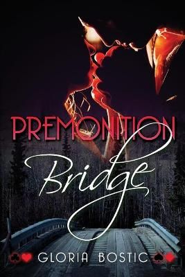 Premonition Bridge By Gloria Bostic 9781949150230 (Paperback)