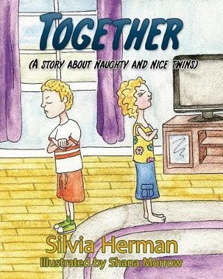 Together By Silvia Herman (author), Shana Morrow (illustrator)