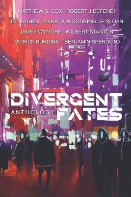 The Divergent Fates Anthology 9781949174038 (Paperback)