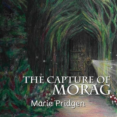Capture of Morag By Pridgen 9781949184679 (Paperback)