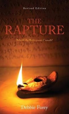 The Rapture By Debbie Furey 9781949231366 (Hardback)