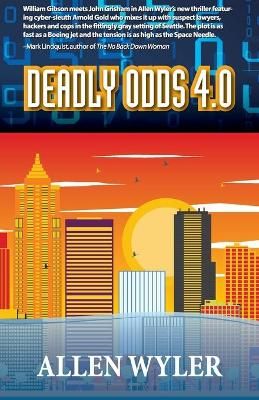 Deadly Odds 4.0 By Allen Wyler 9781949267716 (Paperback)