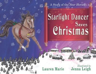 Starlight Dancer Saves Christmas By Marie 9781949290929 (Paperback)