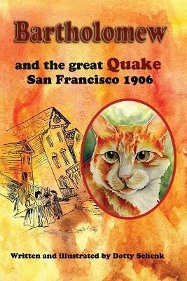 Bartholomew and the Great Quake By Schenk 9781949290974 (Paperback)
