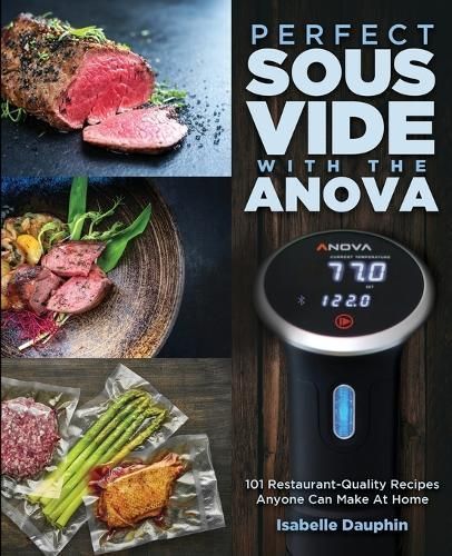 Perfect Sous Vide with the Anova By Dauphin 9781949314854 (Paperback)