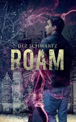 Roam By Schwartz, Dez 9781949340891 (Paperback)