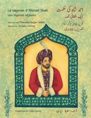 La sagesse d'Ahmad Shah : Edition français-ourdou 9781949358308
